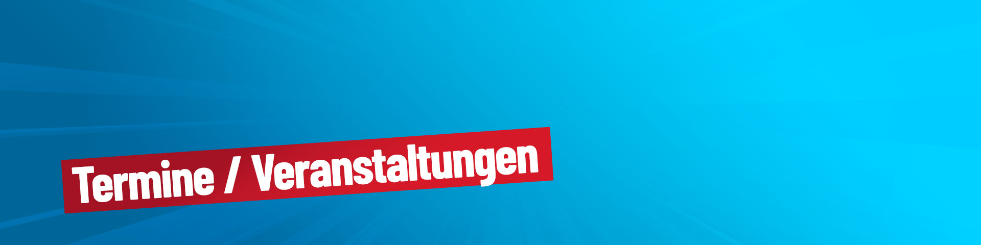 Termine und Veranstaltungen